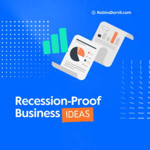 Recession-Proof Business Ideas